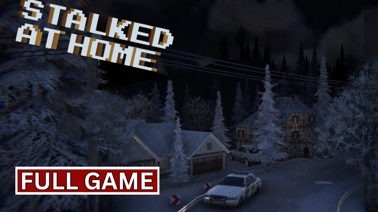 Stalked At Home | Full Game | Walkthrough Gameplay No Commentary