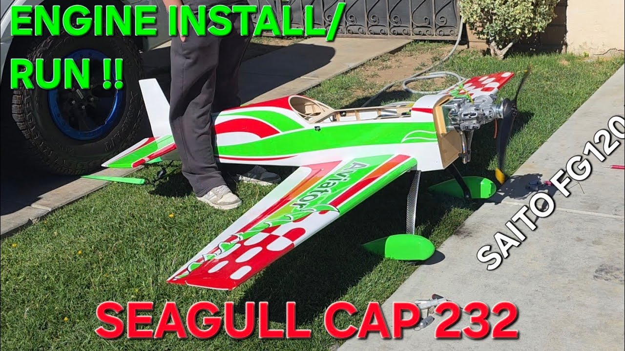 УСТАНОВКА ДВИГАТЕЛЯ И ТЕСТОВЫЙ ЗАПУСК SAITO FG120 TS НА SEAGULL MODELS CAP 232