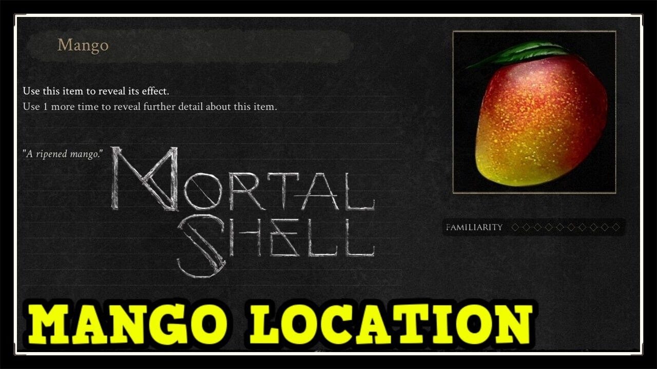 Расположение манго в Mortal Shell. Где найти манго в Mortal Shell