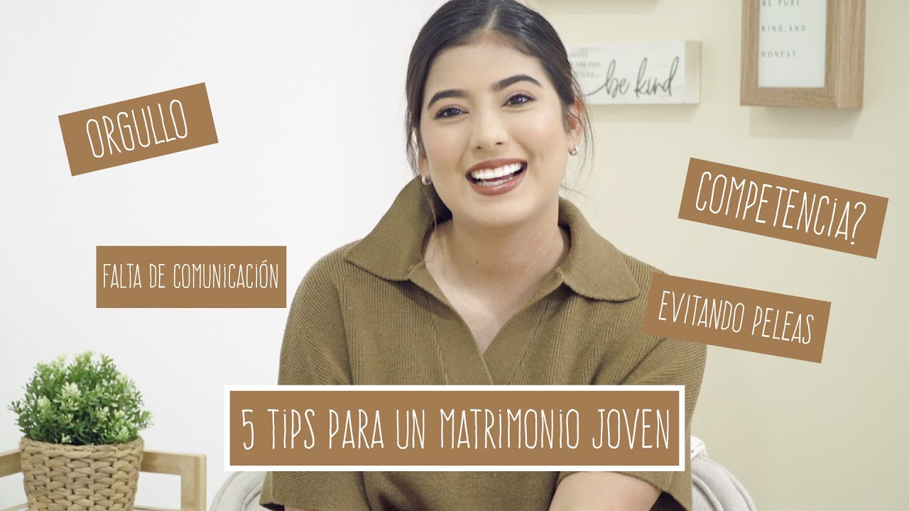 5 Consejos Que Me Han Servido En Mi Matrimonio | Matrimonio Joven