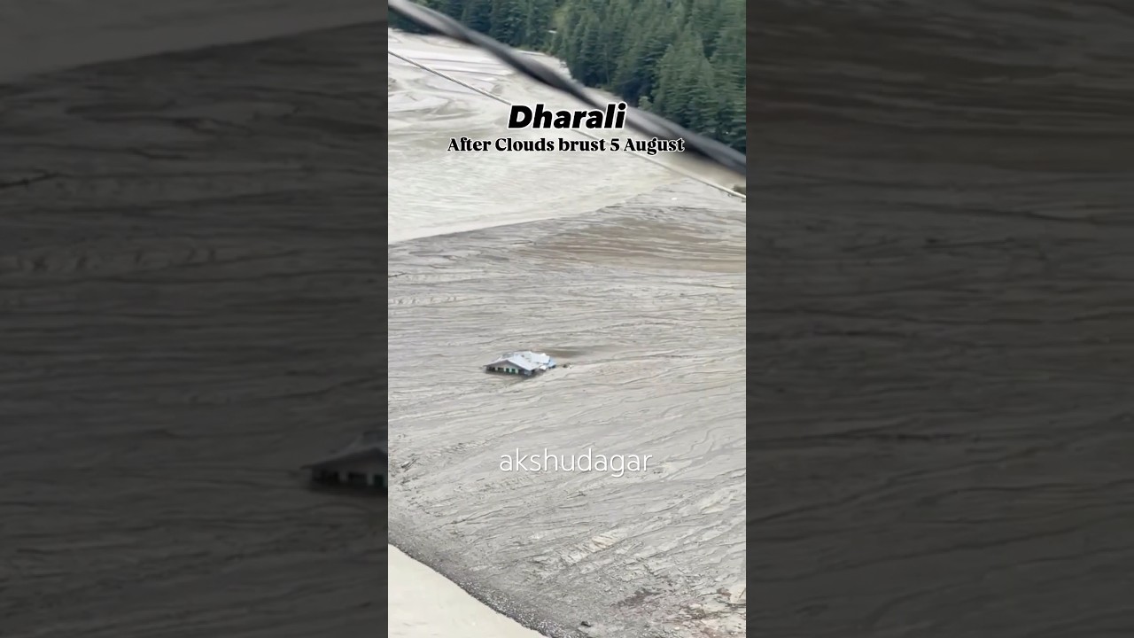 Uttarakhand Dharali Village #cloudburst #dharali #youtubeshorts #uttarkashi #uttarakhand #trending