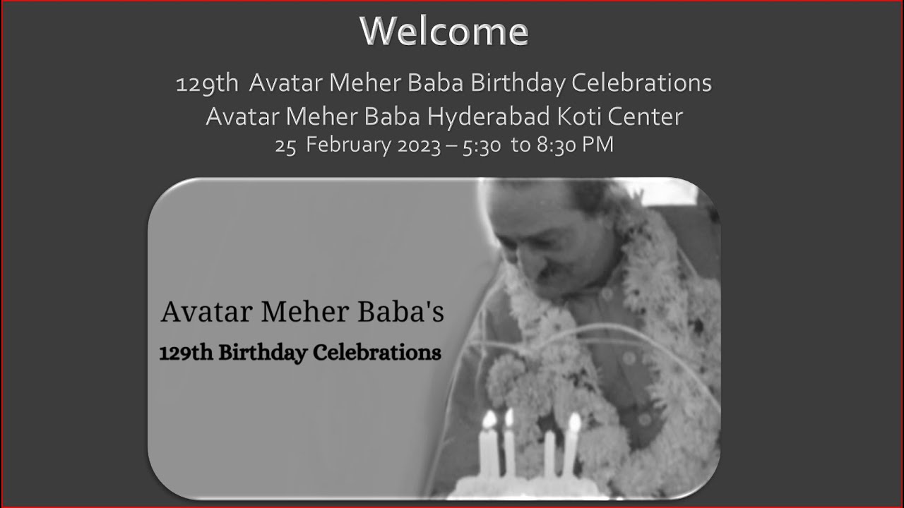 Avatar Meher Baba's 129th Birthday Celebrations -AMB Hyderabad Koti Centre 25th Feb 2023