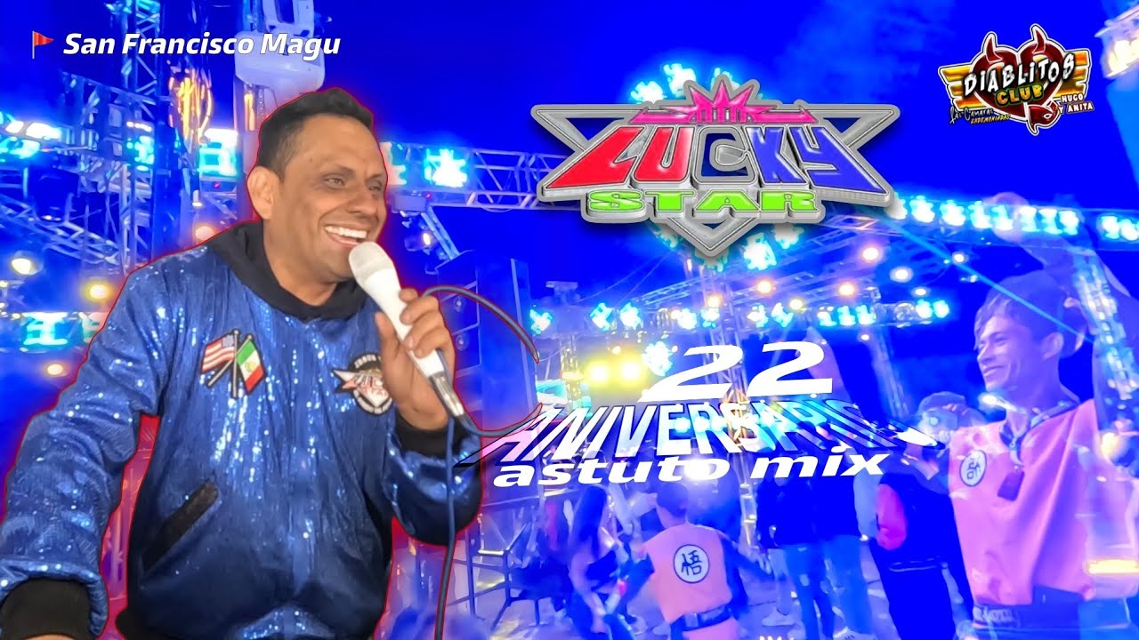 🚩ASI SE PRESENTA EL SEÑOR DE LAS MIL VOCES EN EL ANIVERSARIO DE ASTUTO MIX 💥 SONIDO LUCKY STAR