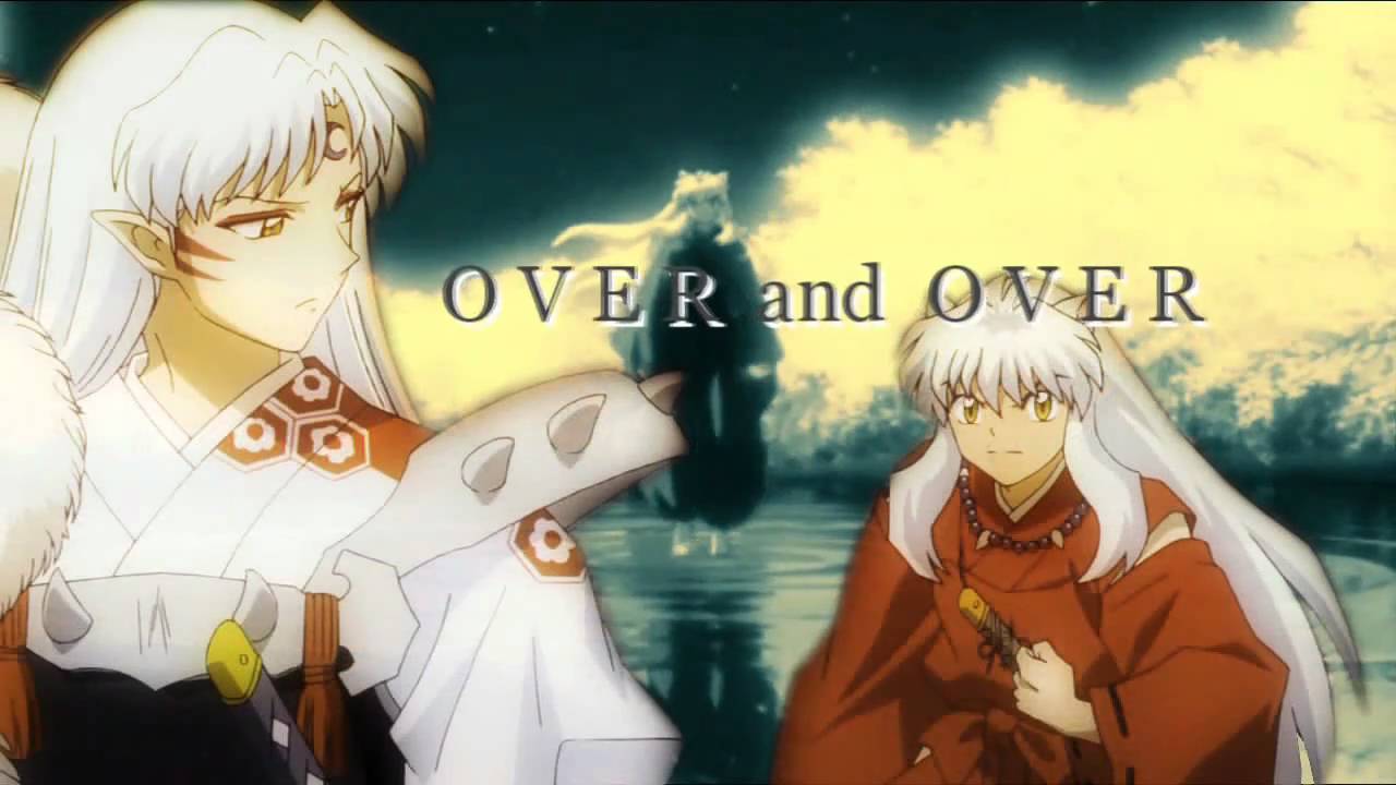Over and Over [Inuyasha/Sesshoumaru MEP] ((Yaoi))