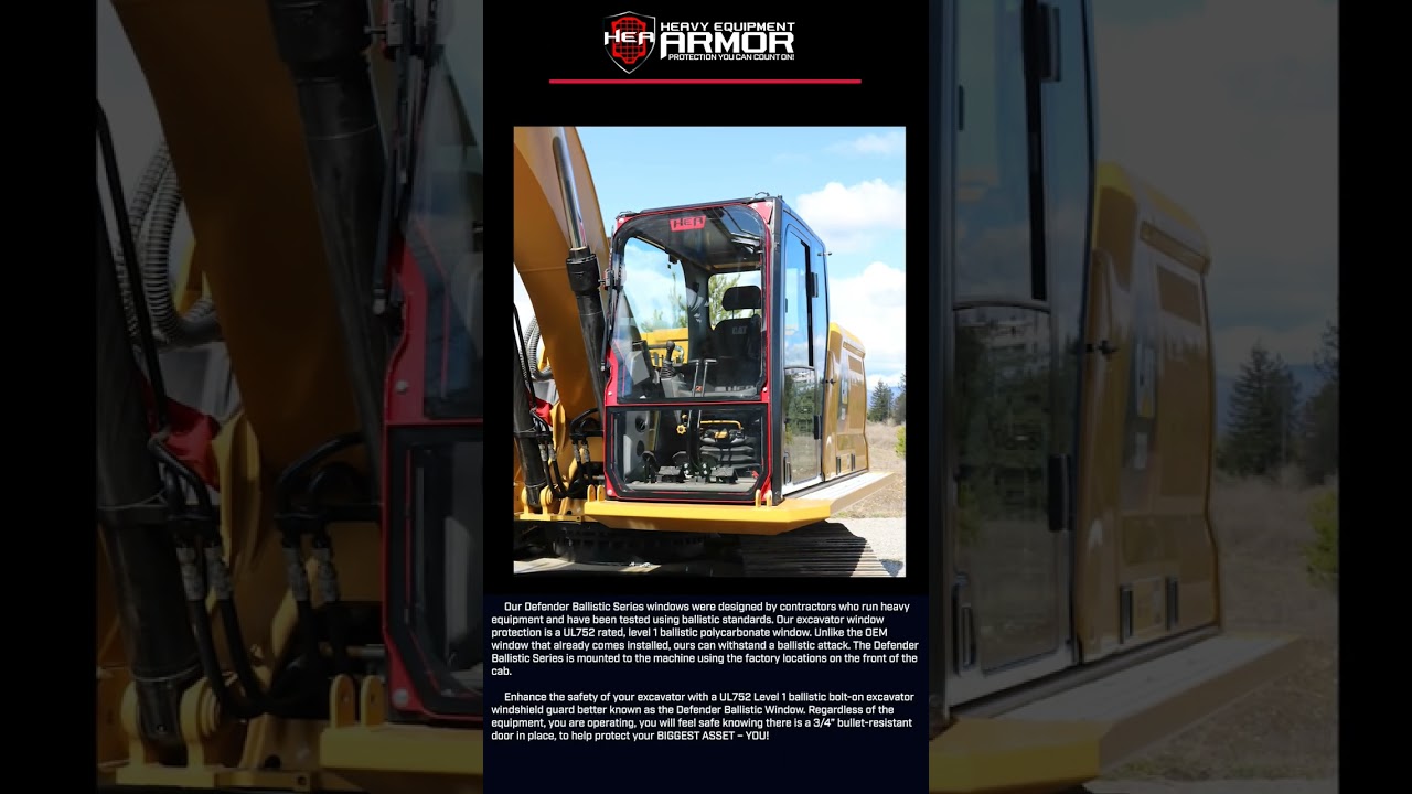Heavy Equipment Armor Caterpillar Excavator Ballistic Defender Window.