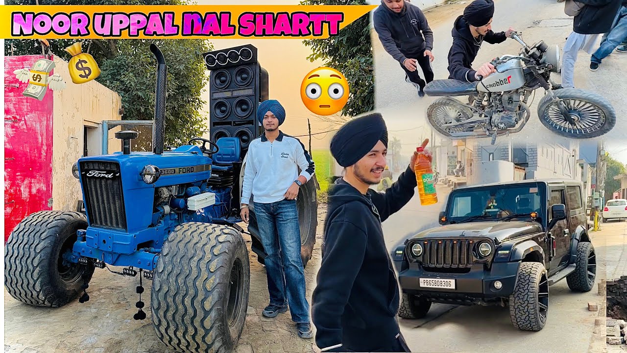 Noor Uppal Nal Shart 😂 | CHOBBER Start Ni Hoea 💔| Tractor Music System Nae Siraa Krata🔊