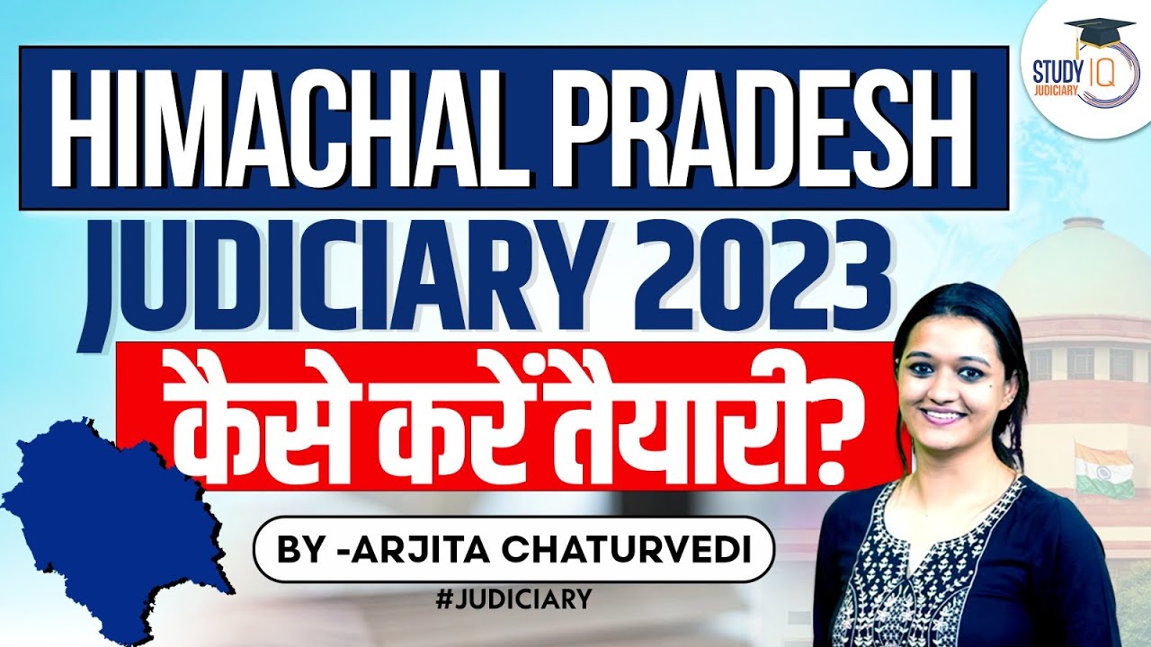 Himachal Pradesh Judiciary Exam 2023 | Himachal Pradesh Preparation Strategy | StudyIQ Judiciary