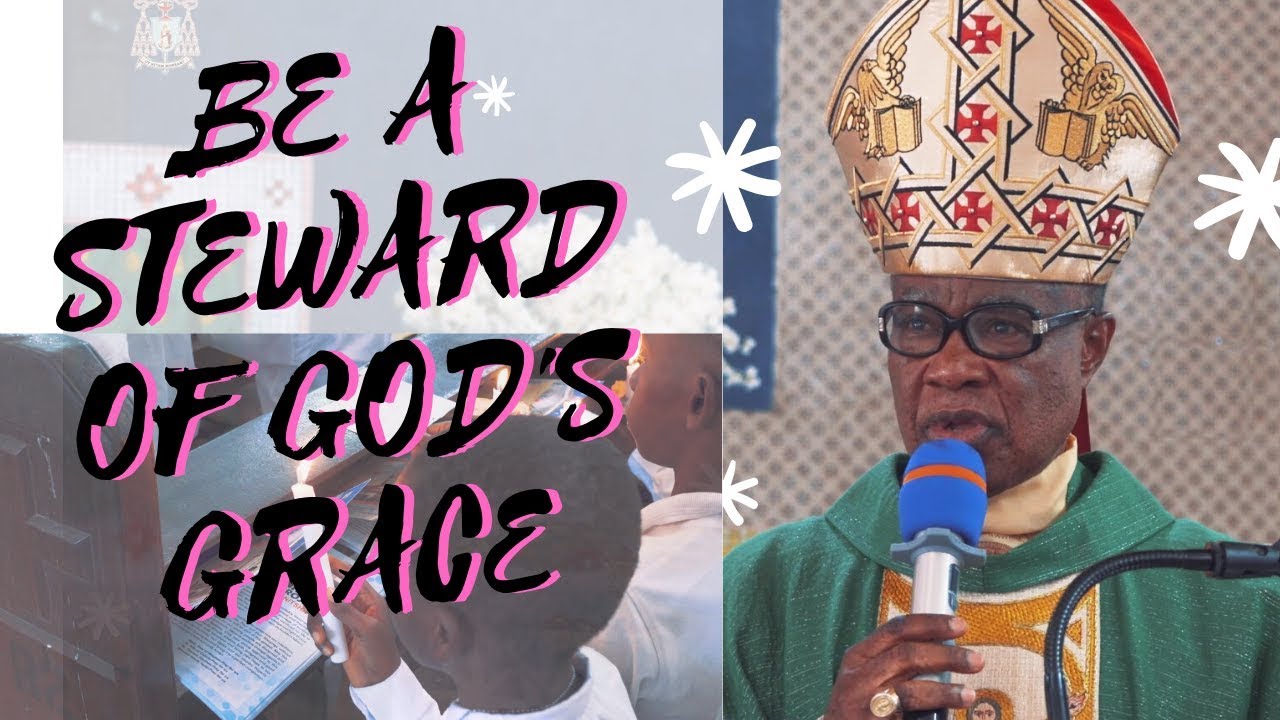 BE A STEWARD OF GOD'S GRACE | MISSION SUNDAY 2019 |  PASTORAL VISIT