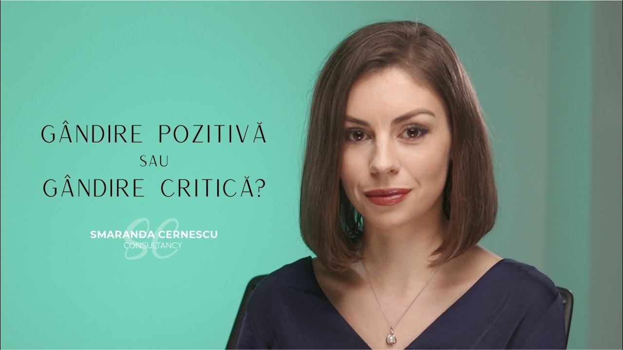 Gândire pozitivă sau gândire critică?