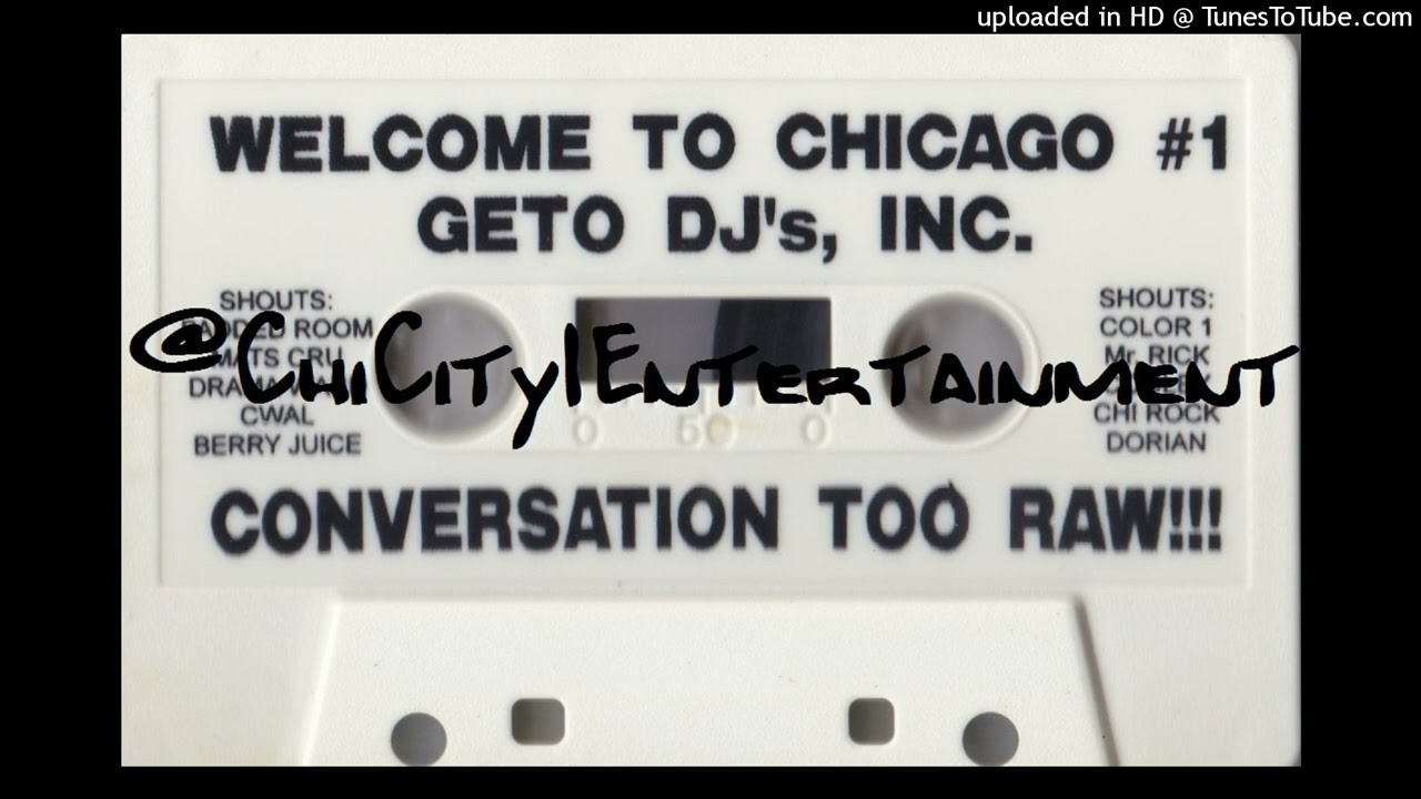 Geto DJ's Inc. - Welcome To Chicago #1 (Pt. II) (Conversation Too Raw!!!) (1999 Chicago, Illinois)