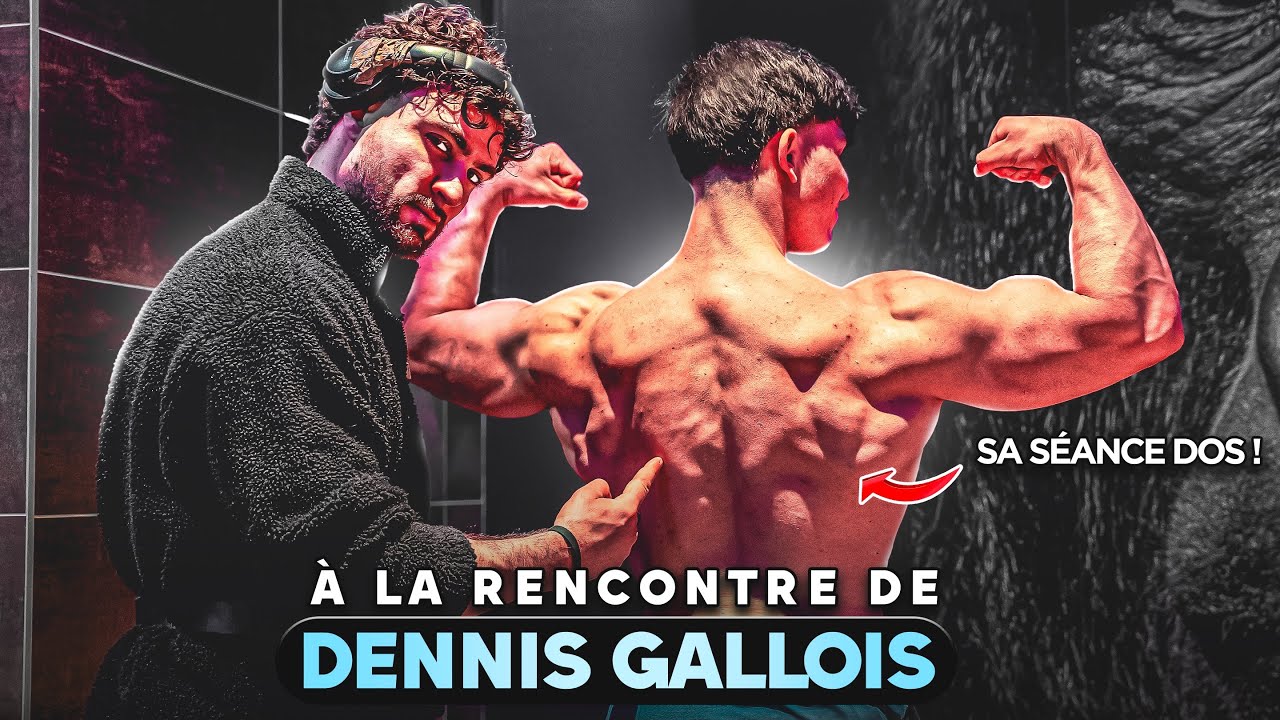 JE M’ENTRAÎNE AVEC DENIS GALLOIS SUR SA SÉANCE DOS (il est monstrueux)