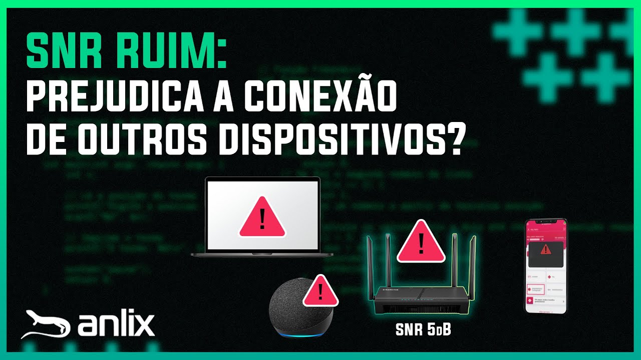Um dispositivo com SNR RUIM pode ATRAPALHAR a conexão de OUTROS dispositivos?