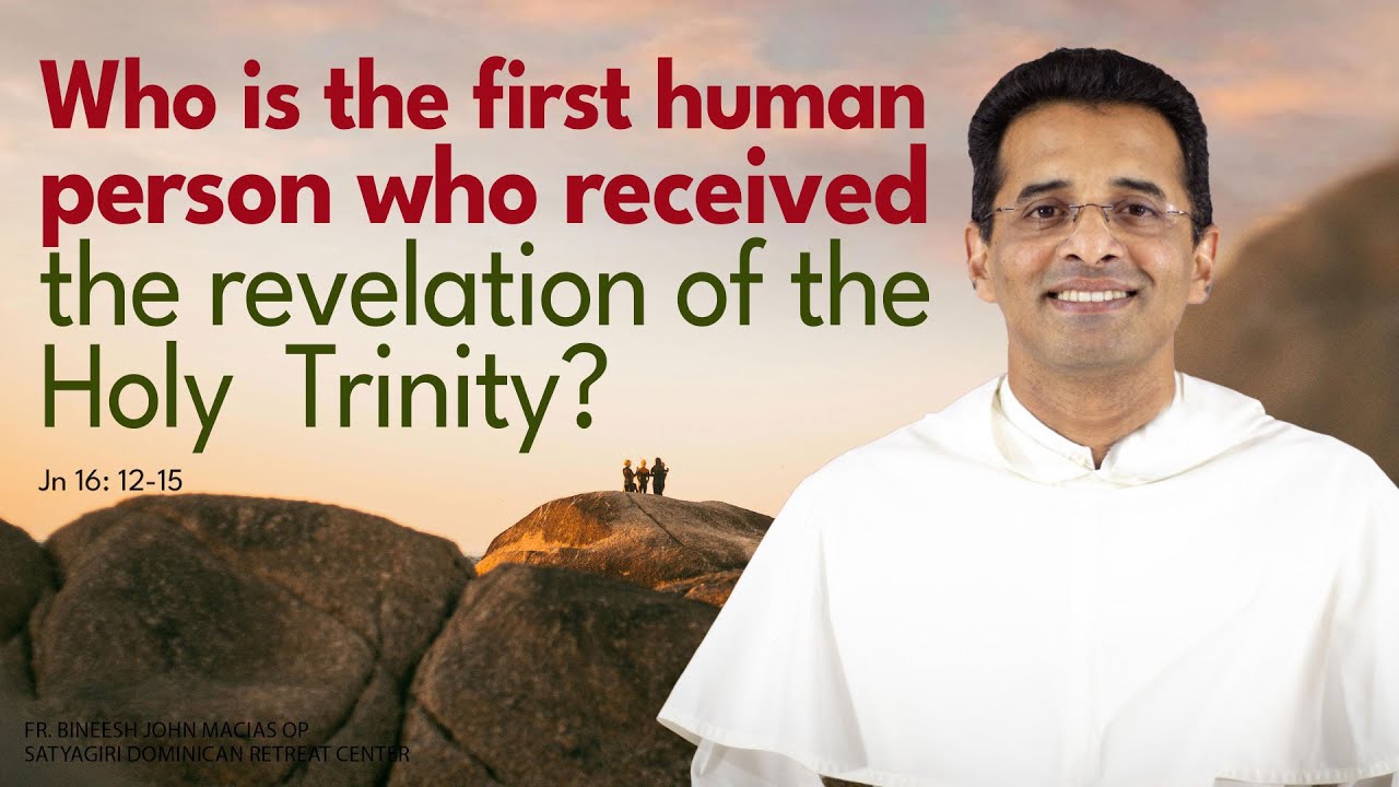Who is the first human person who received the revelation of the Holy  Trinity? | #avemaria