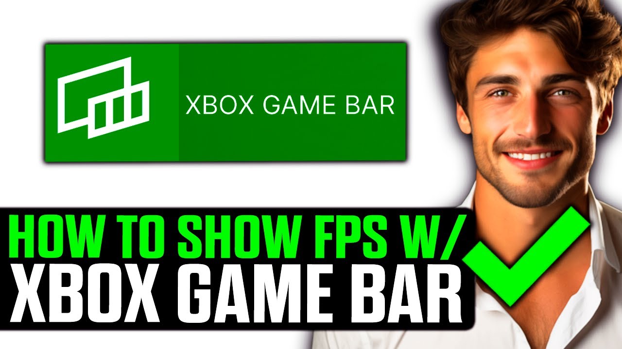 How To Show FPS With XBOX Game Bar (2025) - Step by Step