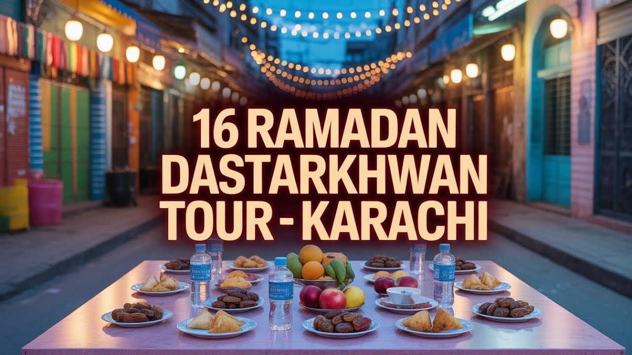 Ramadan Day 16 Karachi Dastarkhwan Tour | Expo Center to Tariq Road