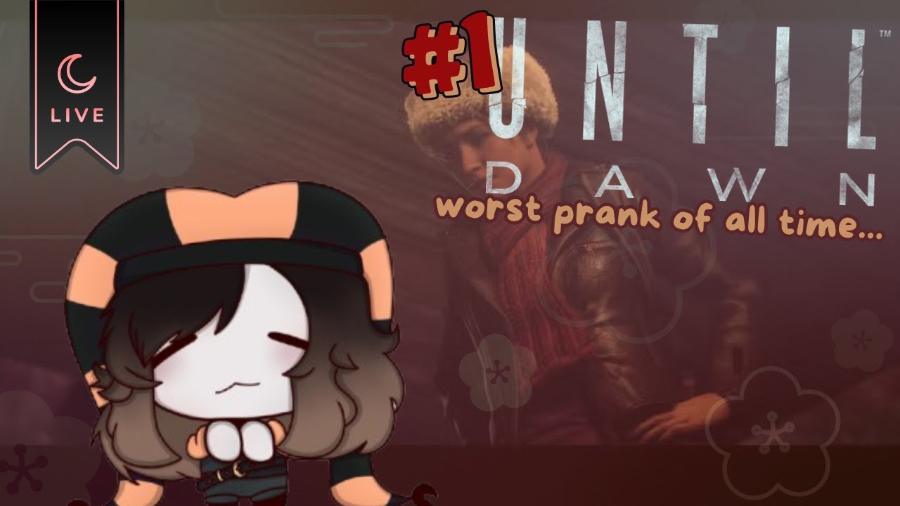 THINK TWICE BEFORE PRANKING YOUR FRIENDS... 💀 | Until Dawn #1