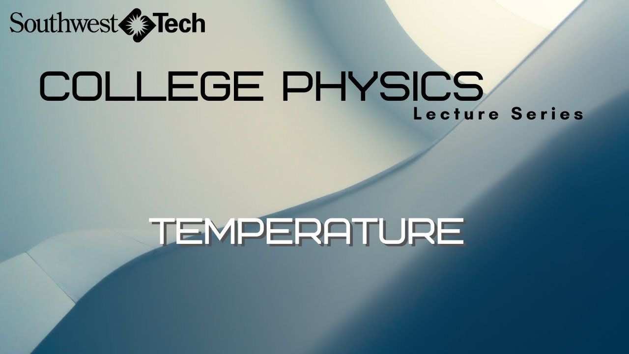 Temperature – College Physics