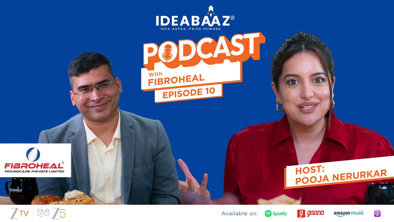 IDEABAAZ Podcast Ep 10 | Healing Smarter, Healing Faster: Fibro Heal’s Startup Journey | Ideabaaz