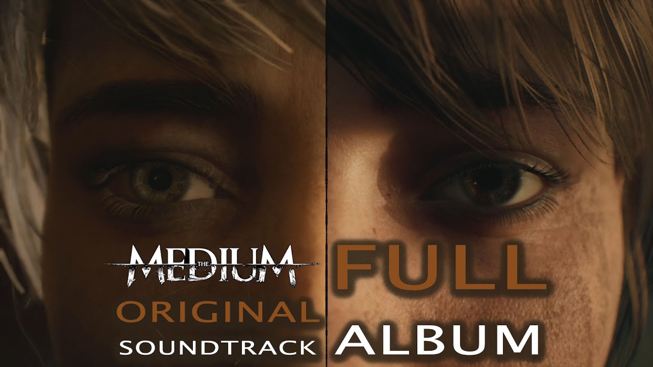 Полный альбом The Medium Original Soundtrack | саундтрек к игре #themedium #саундтрек