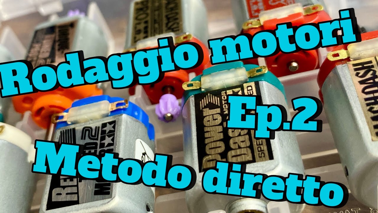 Mini 4WD Rodaggio Motori ep.2 Metodo Diretto