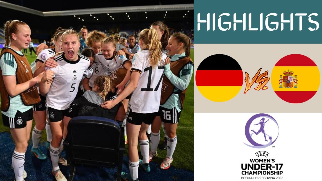 Germany vs Spain UEFA Women's U17 Championship Extended Highlights