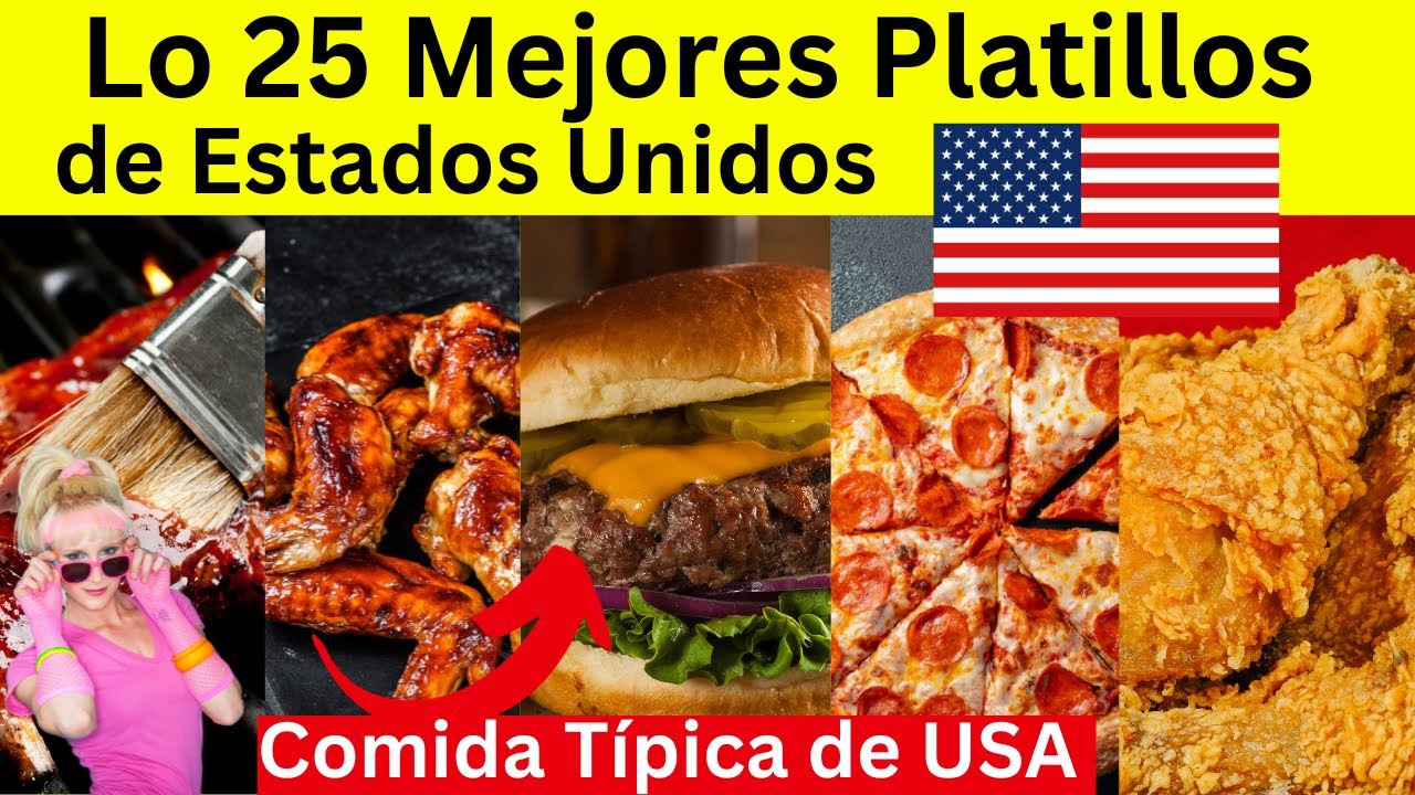 Los 25 Mejores Platillos de Estados Unidos | Comida t&iacute;pica de USA