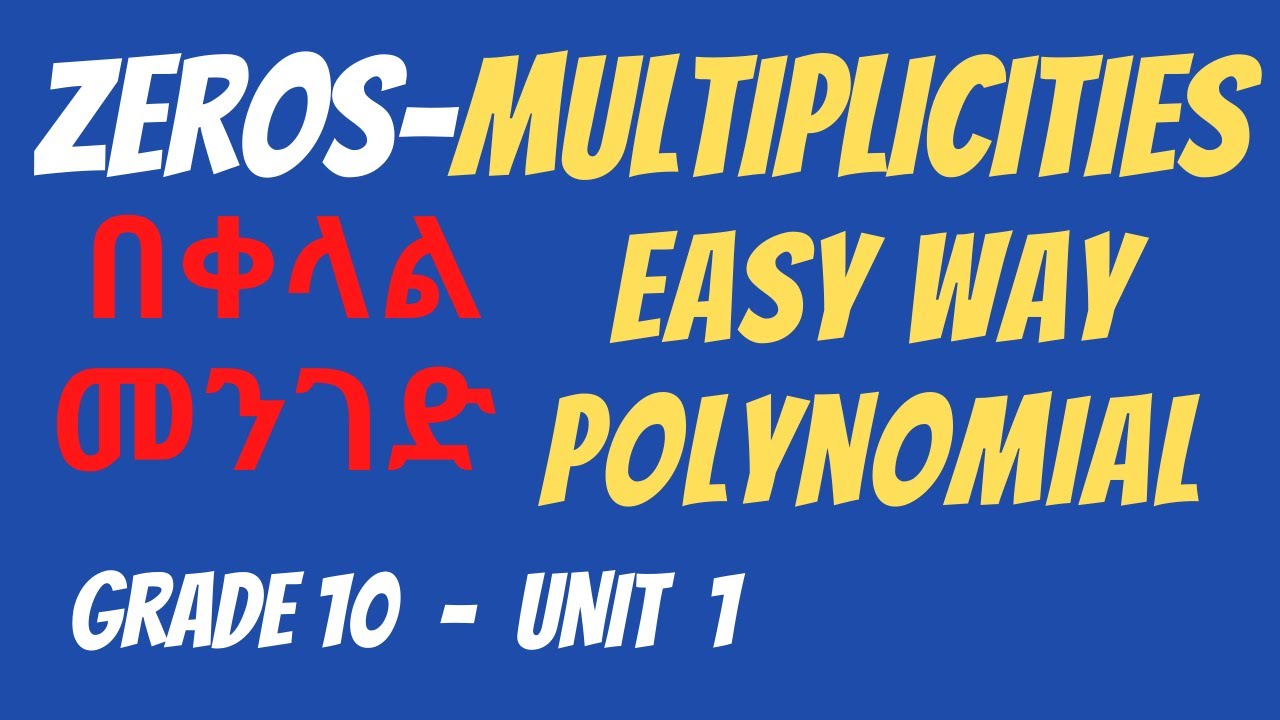 Zeros Of Polynomial | Grade 10 | Unit 1| Amharic