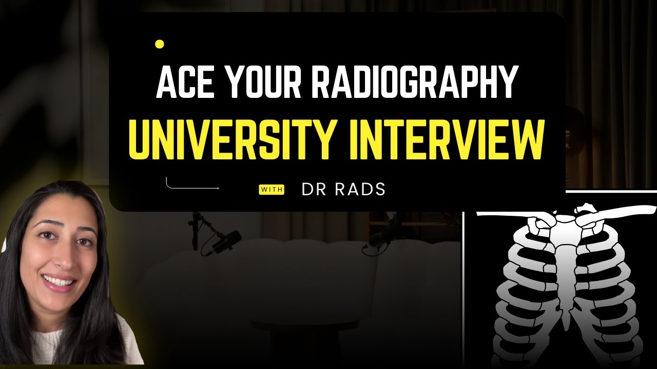 Ace your Radiography University Interview | Tips & Common Questions