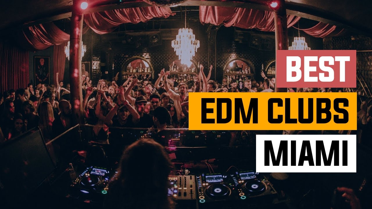 Best Edm Clubs in Miami