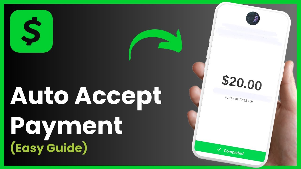 How to Make Cash App Auto Accept Payment (2025)