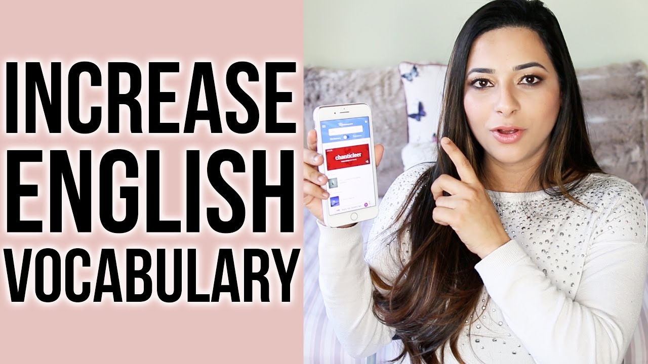 HOW TO IMPROVE YOUR ENGLISH VOCABULARY + Top 10 Tips To Increase Your Vocabulary