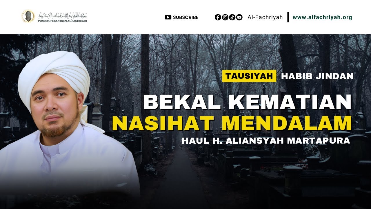 BEKAL KEMATIAN NASIHAT MENDALAM  | TAUSIYAH HABIB JINDAN MARTAPURA 2025