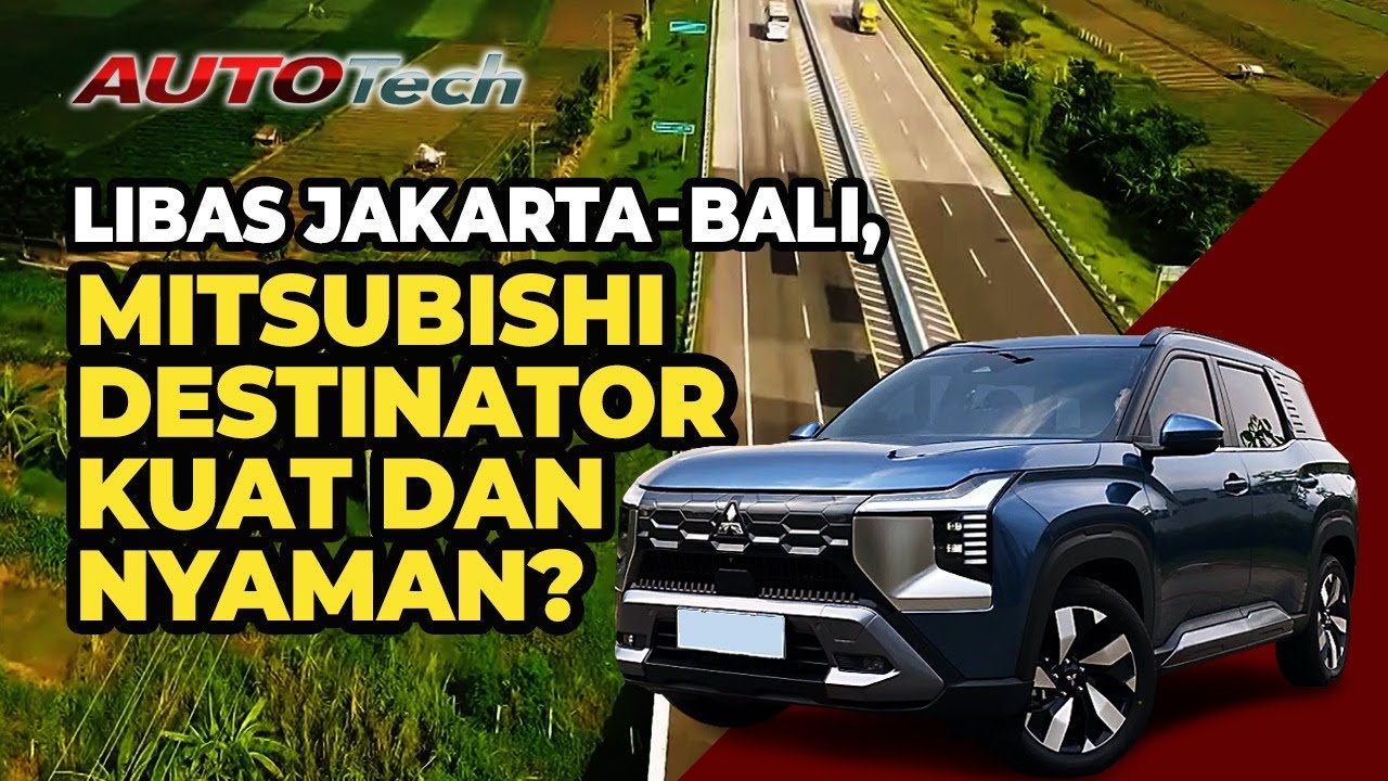 Mitsubishi Destinator Uji Tantangan di Jalur Nataru 2025: Nih Jawaban Jujurnya! | Autotech | 24/12