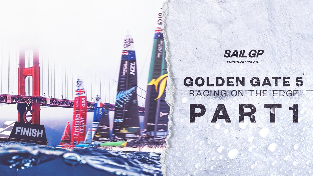 SailGP: Racing on the Edge // Season 3: The Grand Final - Part 1