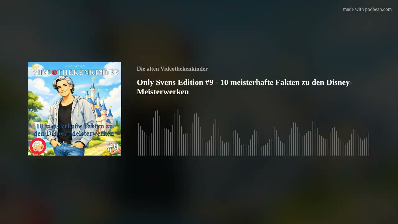 Only Svens Edition #9 - 10 meisterhafte Fakten zu den Disney-Meisterwerken