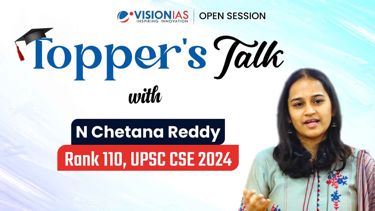 Topper’s Talk | N Chetana Reddy | AIR 110 | UPSC CSE 2024