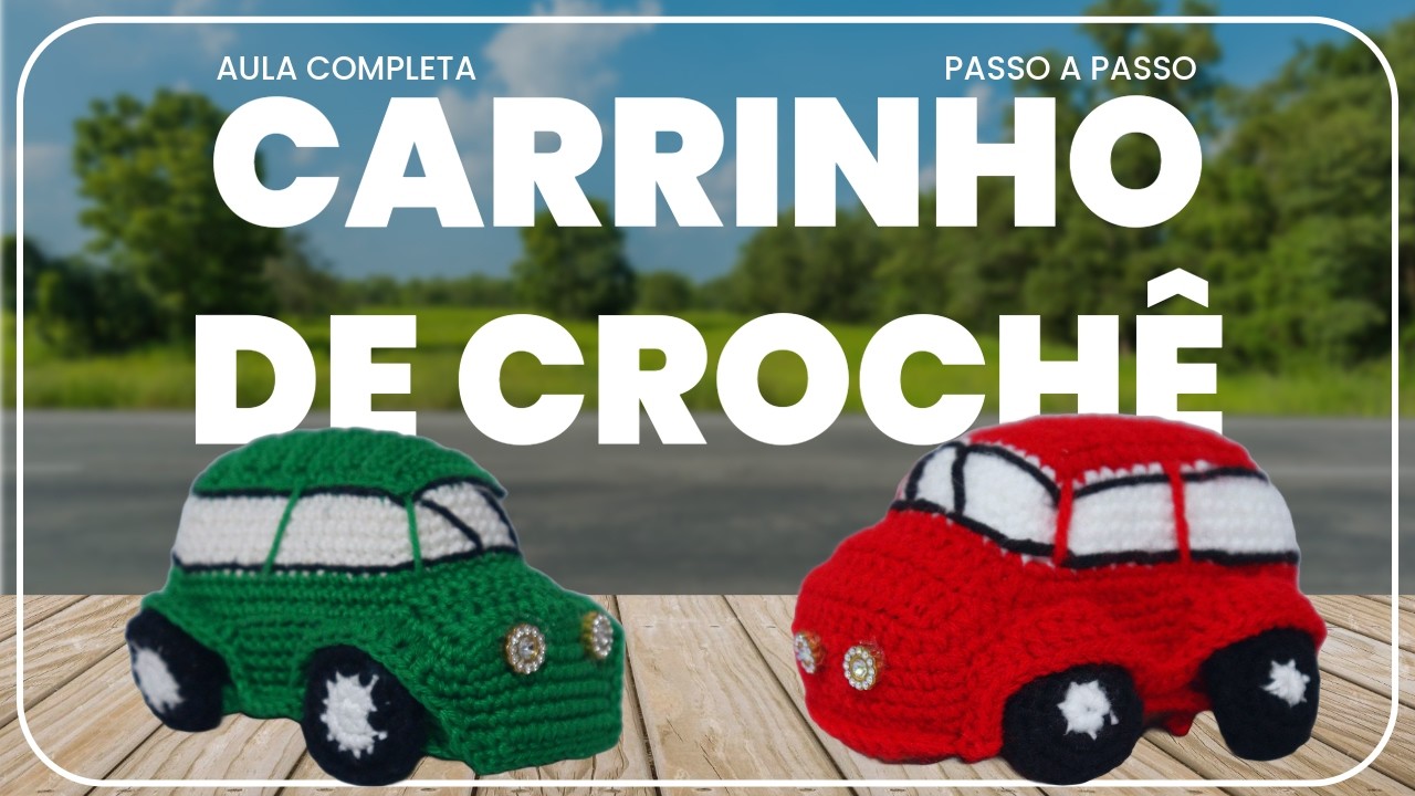 CARRINHO DE CROCHÊ [RECEITA DE AMIGURUMI PASSO A PASSO]