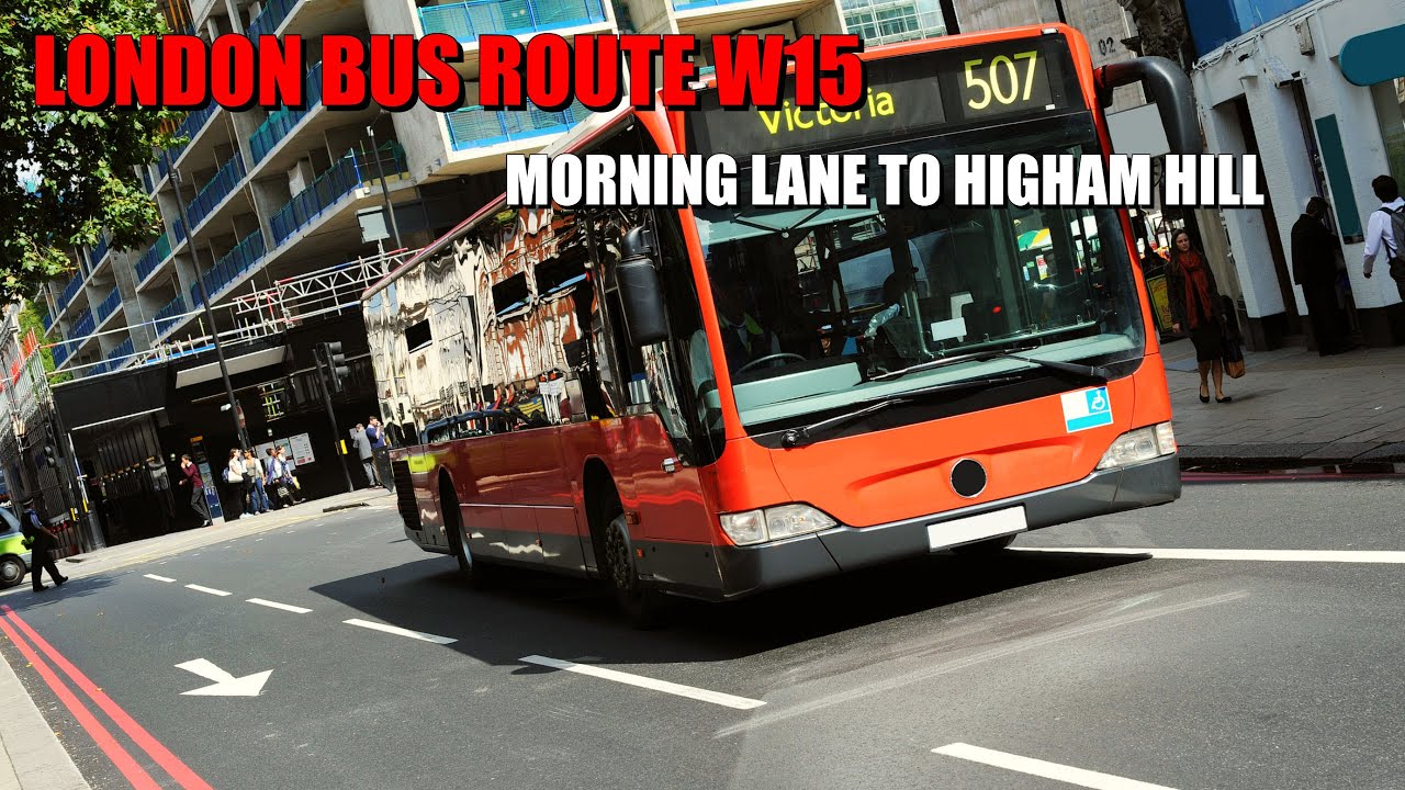 London Bus Ride - Route W15 Full Journey From Morning Lane To Higham Hill