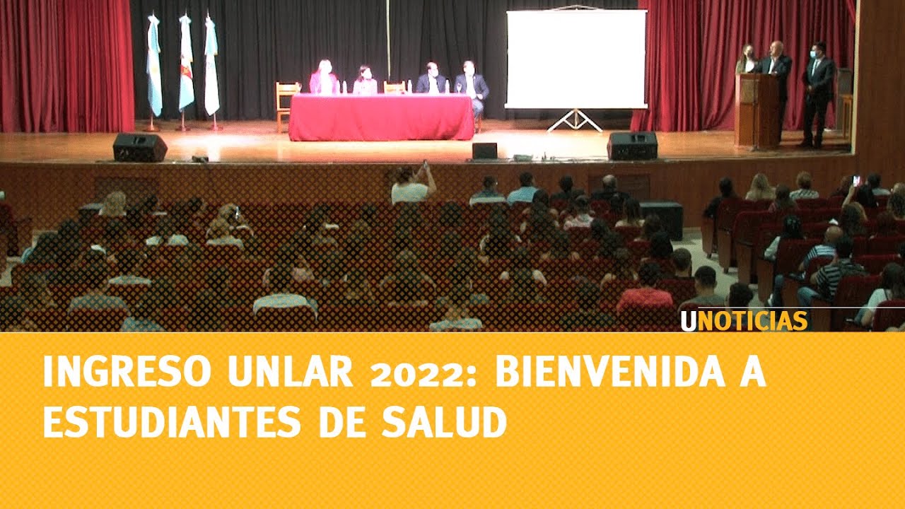 Ingreso UNLAR 2022: Bienvenida a estudiantes de Salud