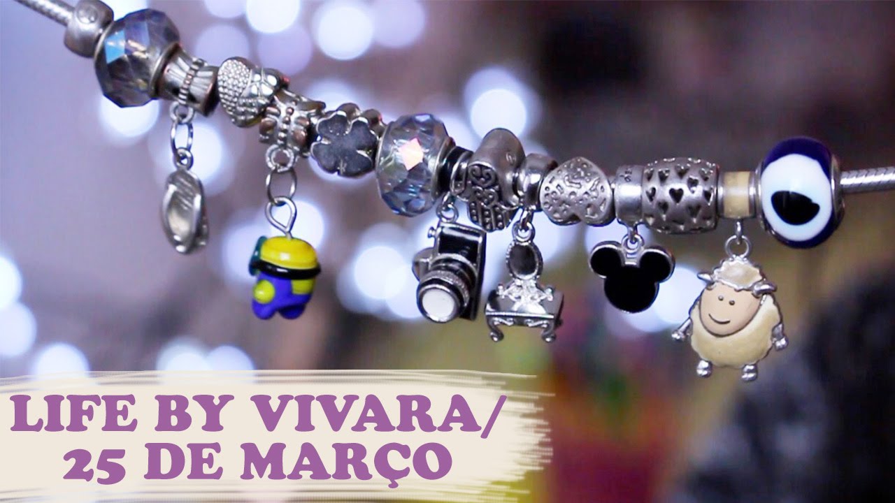 MINHA PULSEIRA LIFE BY VIVARA/25 DE MAR&Ccedil;O - Por J&eacute;ssica Freitas