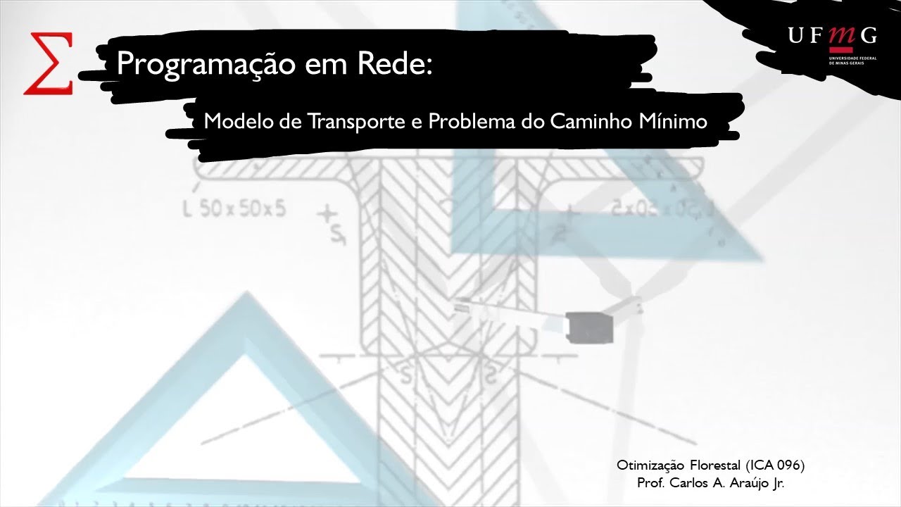 Otimização em rede - modelo de transporte e caminho mínimo