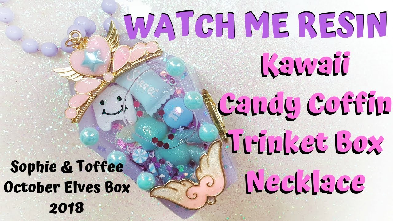Watch Me Resin - Kawaii Candy Coffin Trinket Box Necklace - Sophie And Toffee October Elves Box 2018