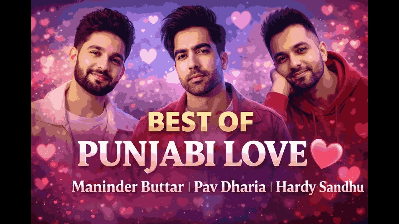 🔴 LIVE  | Punjabi Heartbreak & Love Songs | Maninder Buttar | Pav Dharia | Hardy Sandhu