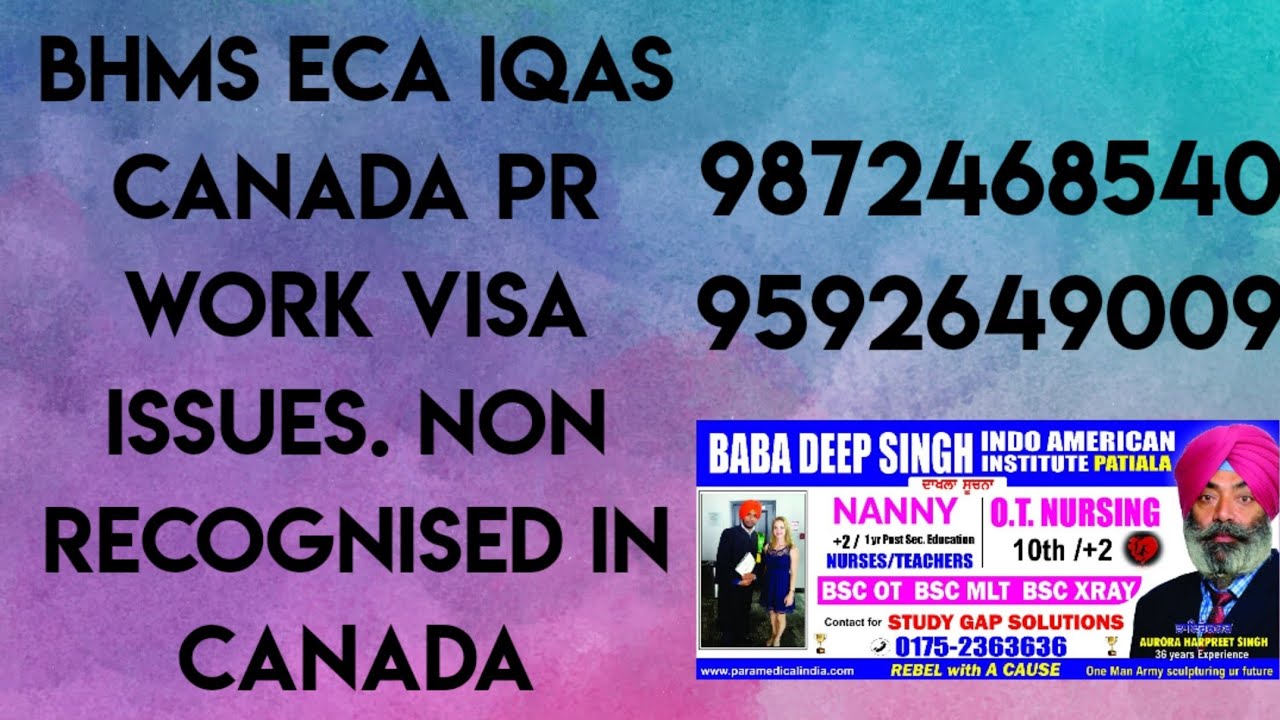 BHMS ECA IQAS Canada PR Work Visa Issues. non Recognised in Canada...9872468540,9592649009