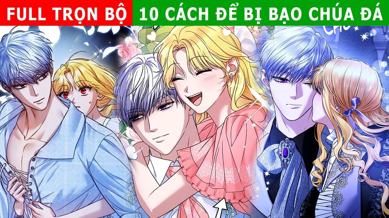 Full Trọn Bộ - 10 Cách Để Bị Bạo Quân Đá - Review Truyện Tranh