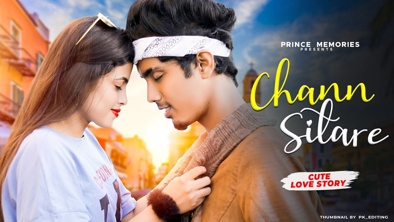 Main Chand Sitare Ki Karne | Sweet Crush Love Story | Prince Memories | Ammy Virk | New Punjabi Song