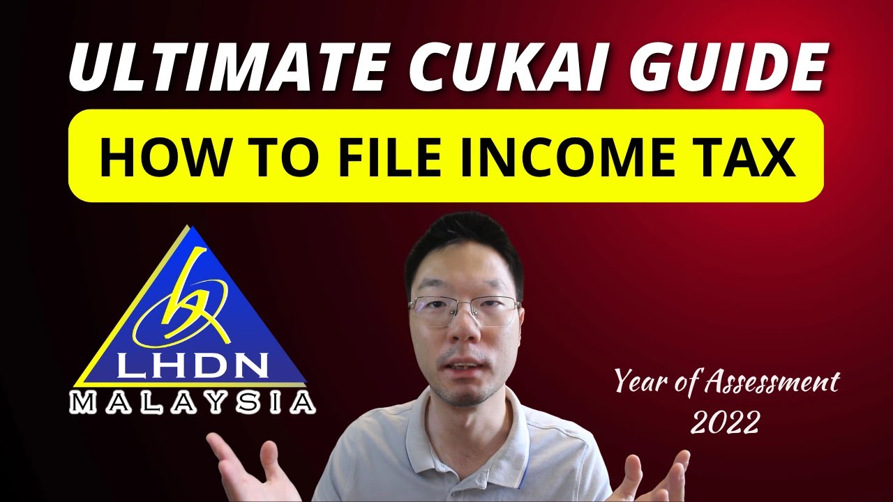 Ultimate Income Tax Guide for Malaysians (2023 Edition)