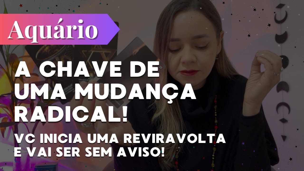AQUÁRIO✨VAI SER SEM AVISO🔥VC INICIA UMA REVIRAVOLTA! corta laços, muda de rota e não olha pra trás!