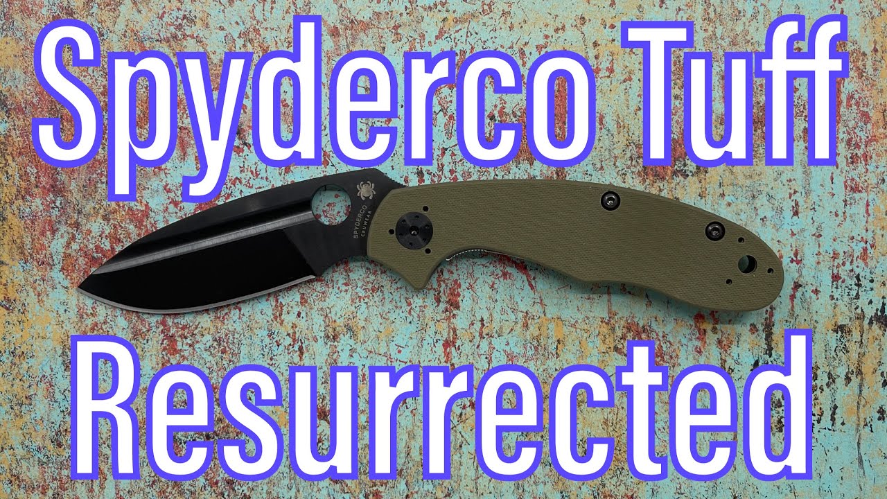 The Revived Spyderco Tuff!