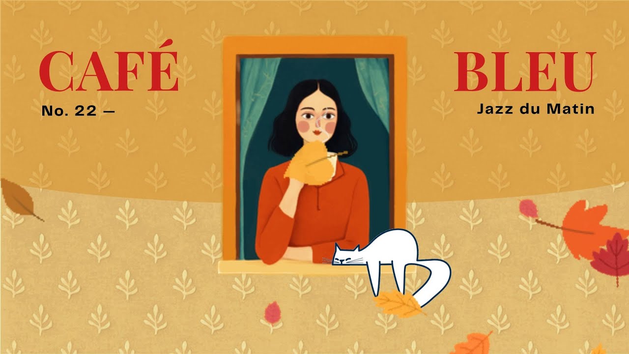 Café Bleu No. 22 | Autumn Jazz Morning ☕🍁